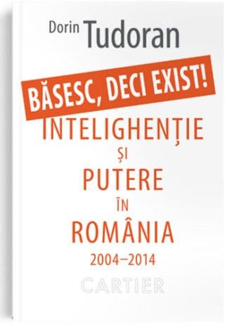 Băsesc, deci exist!