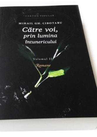 Către voi, prin lumina întunericului