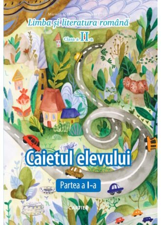 Caietul elevului. Clasa II. Partea a I-a