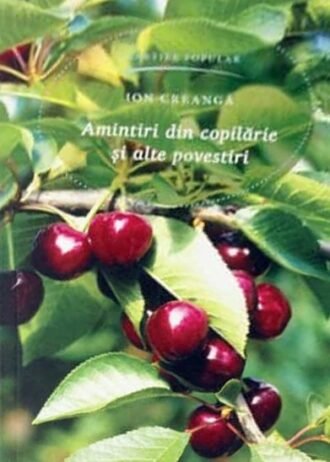 Amintiri din copilărie și alte povestiri