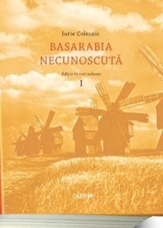 Basarabia necunoscută