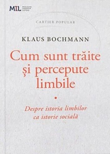 Cum sunt trăite și percepute limbile