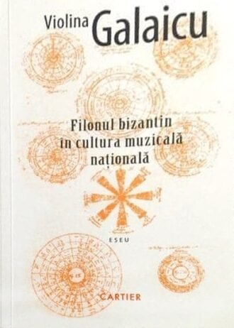 Filonul bizantin în cultura muzicală națională