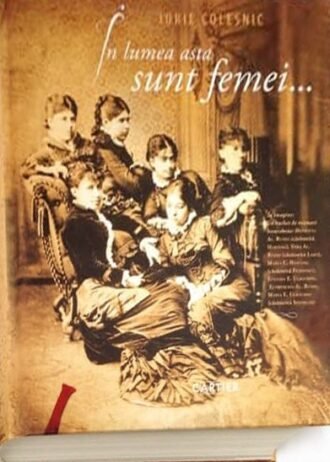 În lumea asta sunt femeii…