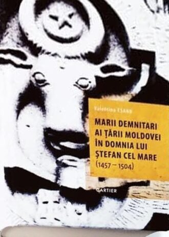 Marii demnitari ai Țării Moldovei în domnia lui Ștefan cel Mare (1457–1504)