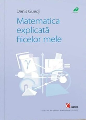 Matematica explicată fiicelor mele