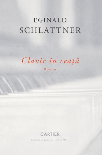 „Clavir în ceață” de Eginald Schlattner