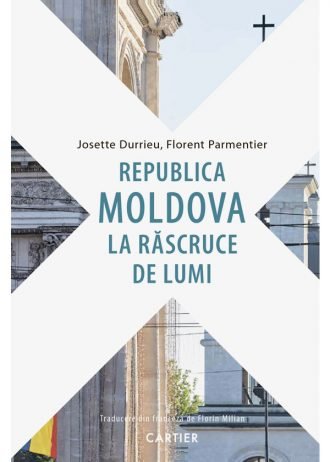 Republica Moldova la răscruce de lumi