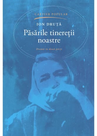 Păsările tinereții noastre