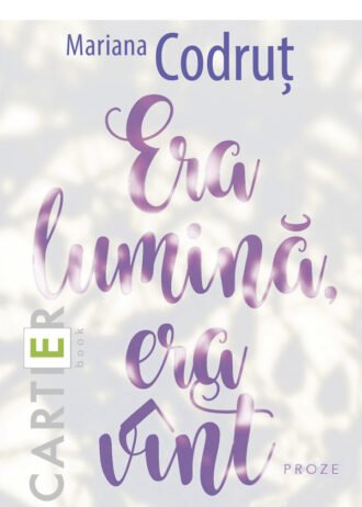 Era lumină, era vânt