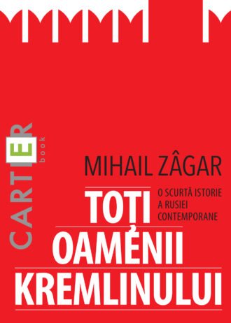 Toți oamenii Kremlinului