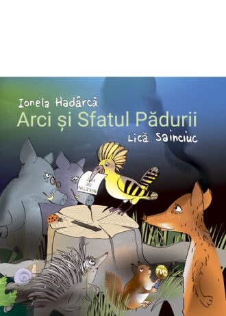 Arci și Sfatul Pădurii