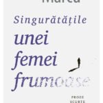 Singurătățile unei femei frumoase