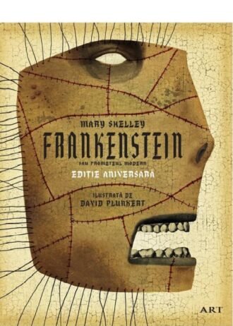 Frankenstein sau Prometeul modern