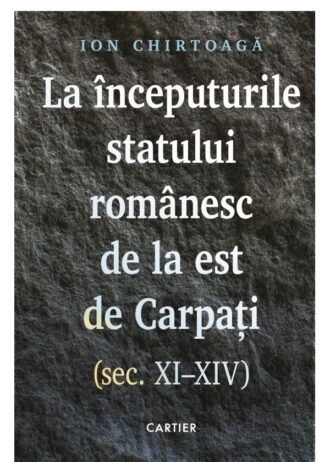 La începuturile statului românesc de la est de Carpați (sec. XI–XIV)