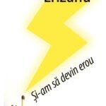 Și-am să devin erou
