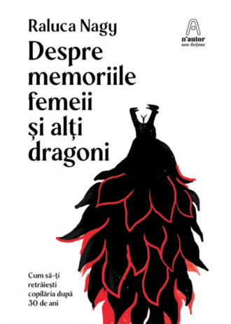 Despre memoriile femeii si alți dragoni