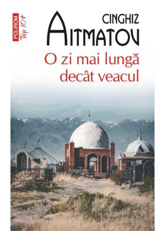 O zi mai lungă decât veacul