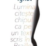 Lumina citește chipul  ca pe un text scris în Braille