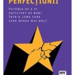 Capcana perfecțiunii