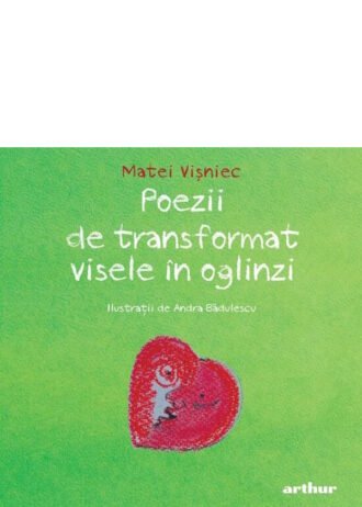 Poezii de transformat visele în oglinzi