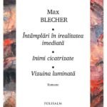 Întâmplări în irealitatea imediată. Inimi cicatrizate. Vizuina luminată