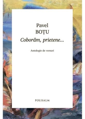 Coborâm, prietene...