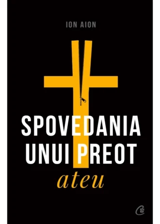 Spovedania unui preot ateu