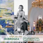 Dobrogea. Coloniști germani între Dunăre și Marea Neagră