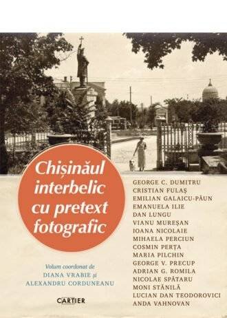 Chișinăul interbelic cu pretext fotografic