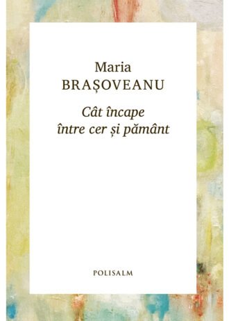 Cât încape între cer și pământ