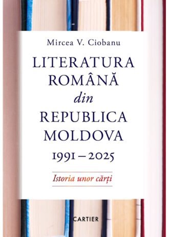 Literatura română din Republica Moldova 1991 - 2025