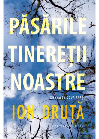 Păsările tinereții noastre