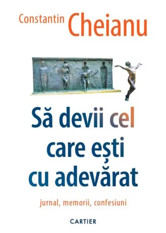 Să devii cel care ești cu adevărat