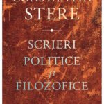 Constantin Stere. Scrieri politice și filozofice