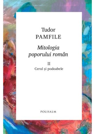 Mitologia poporului român. Volumul II