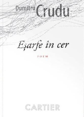 Eșarfe în cer — Dumitru Crudu